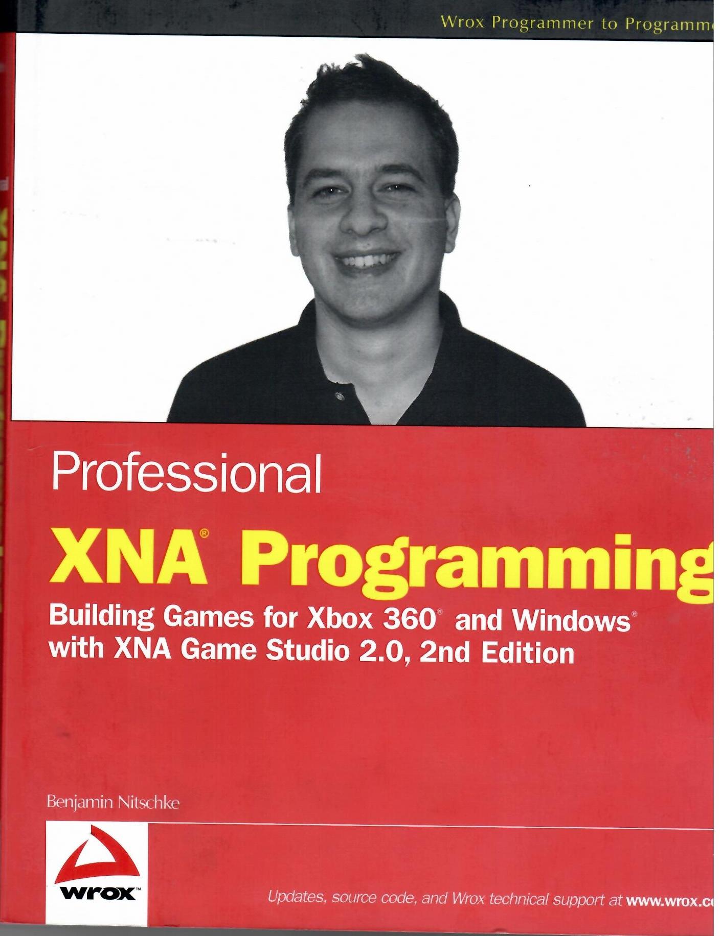 Professional XNA Programming: Building Games for Xbox 360 and Windows